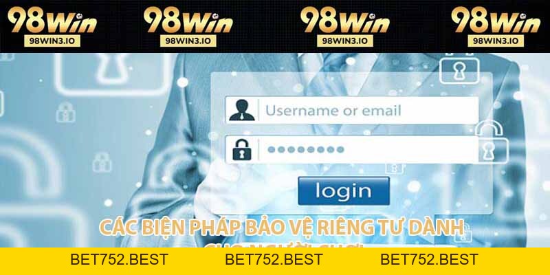 Quyền Riêng Tư Thành Viên Tại 98win Update Năm 2026 - BET752.BEST