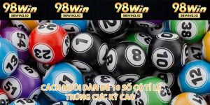 Xổ Số 98WIN - Soi Cầu Đoán Số Cùng Chuyên Gia Năm 2026 - BET752.BEST
