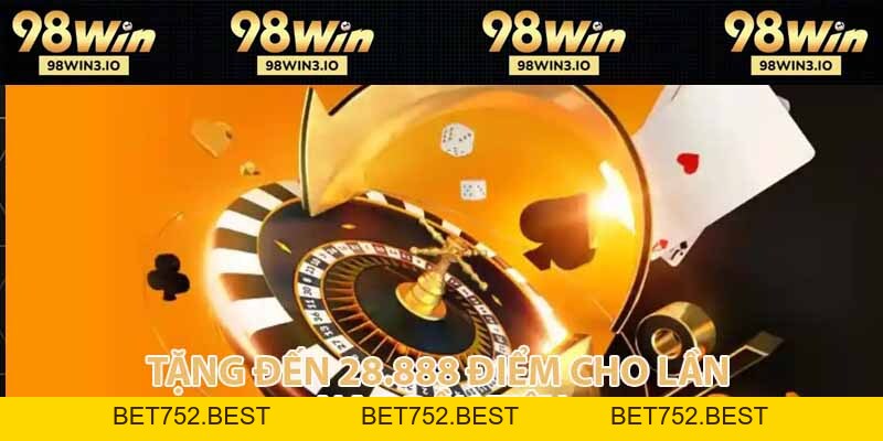 Khuyến Mãi 98WIN - Cá Cược Thả Ga Nhận Quà Cực Đã 2026 - BET752.BEST